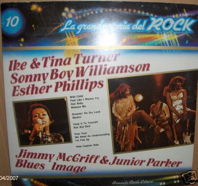Albumcover La grande storia del Rock - No. 10 Grande Storia del Rock: Ike and Tina Turner, Sonny Boy Williamson, Esther Phillips, Blues Inmage, Jimmy Cliff & Junior Parker