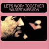 Cover: Wilbert Harrison - Lets Work Together