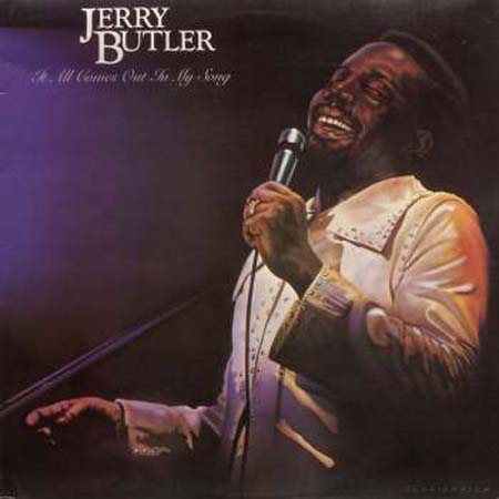 Albumcover Jerry Butler - It All Comes Out In My Song