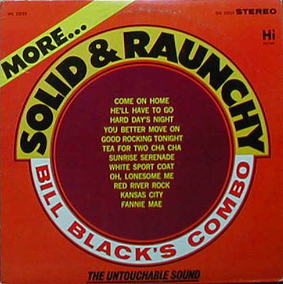 Albumcover Bill Black´s Combo - More Solid and Raunchy