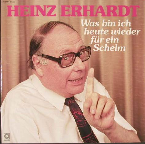 Albumcover Heinz Erhardt - Was bin ich heute wieder für ein Schelm (Compilation DLP)