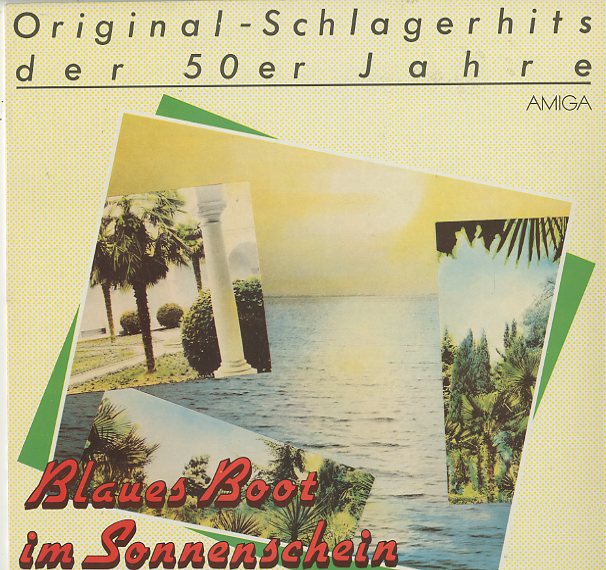 Albumcover Amiga Sampler - Blaues Boot im Sonnenschein - Original-Schlagerhits der 50er Jahre
