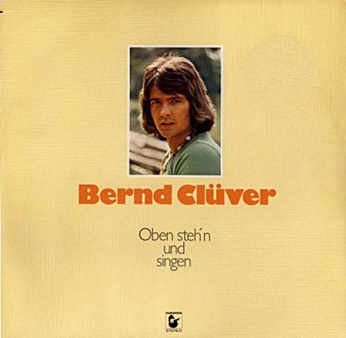 Albumcover Bernd Clüver - Oben stehen und singen
