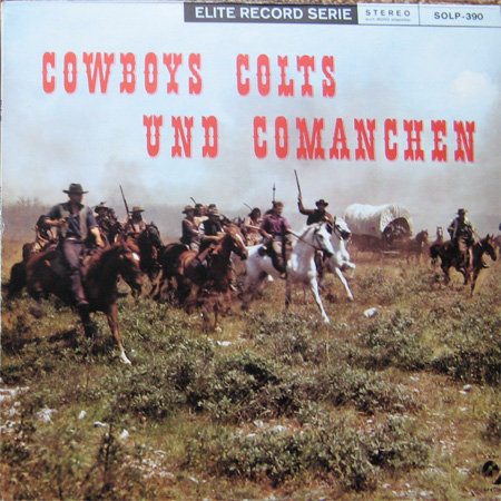 Albumcover Verschiedene Interpreten - Cowboys Colts und Comanchen
