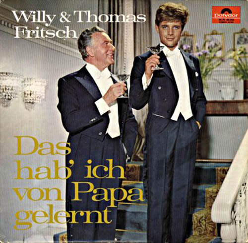 Albumcover Thomas Fritsch - Das hab ich von Papa gelernt (mit Vater Willy Fritsch)