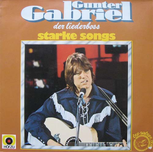 Albumcover Gunter Gabriel - Der Liederboß - Starke Songs