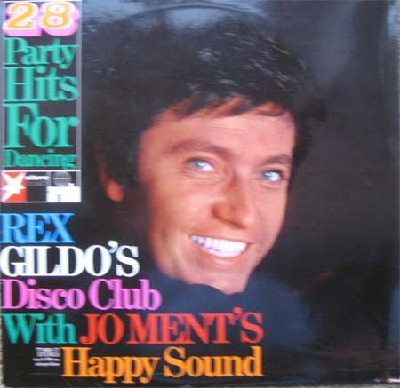 Albumcover Rex Gildo - 28 Party Hits For Dancing - Rex Gildos Disco Club mit Jo Ments Happy Sound