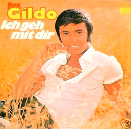 Albumcover Rex Gildo - Ich geh mit dir (NUR COVER !)