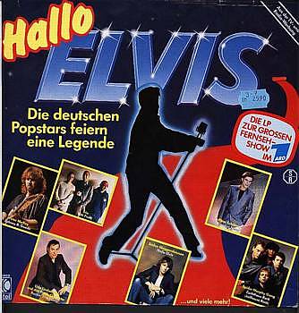 Albumcover Elvis Hits in Deutsch - Hallo Elvis - Die deutschen Popstars feiern eine Legende <br> Die LP zur grossen Fernsehrschau in der ARD