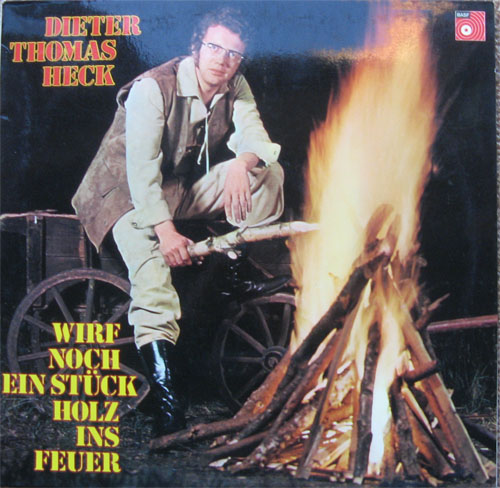 Albumcover Dieter Thomas Heck - Wirf noch ein Stück Holz ins Feuer