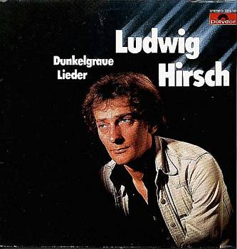 Albumcover Ludwig Hirsch - Dunkelgraue Lieder