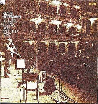 Albumcover Klaus Hoffmann - Ich will Gesang, will Spiel und Tanz (Doppel-LP)
