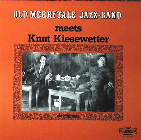 Albumcover Knut Kiesewetter - Old Merrytale Jazz-Band meets Knut Kiesewetter