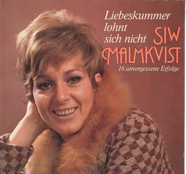 Albumcover Siw Malmkvist - Liebeskummer lohnt sich nicht - 16 unvergessene Erdfolge
