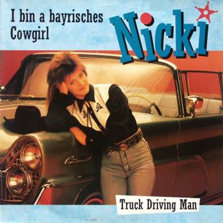 Albumcover Nicki - I bin a bayrisches Cowgirl / Truck Driving Man
