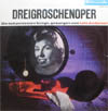 Cover: Andersen, Lale - Dreigroschenoper - Die bekanntesten Songs gesungen von Lale Andersen (25 cm)