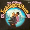 Cover: Das klingende Schlageralbum - Das klingende Schlageralbum 1970