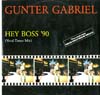 Cover: Gabriel, Gunter - Hey Boss 90 (Maxi-Single)