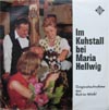 Cover: Hellwig, Maria - Im Kuhstall bei Maria Hellwig - Originalaufnahme aus Reit im Winkel