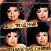 Cover: Trude Herr - Ich sage was ich meine