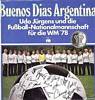 Cover: Udo Jürgens - Buenos Dias Argentina: Udo Jürgens und die Fußball-Nationalmannschaft für die WM 1978