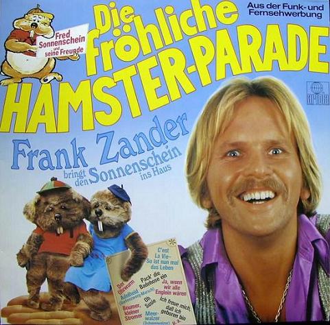 Albumcover Frank Zander - Die fröhliche Hamster-Parade - Frank Zander bringt den Sonneschein ins Haus