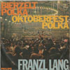 Cover: Franzl Lang - Bierzelt Polka / Oktoberfest Polka