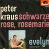 Cover: Kraus, Peter - Scharze Rose Rosemarie / Evelyn