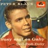 Cover: Peter Kraus - Susy sagt es Gaby / Doll-Doll-Dolly