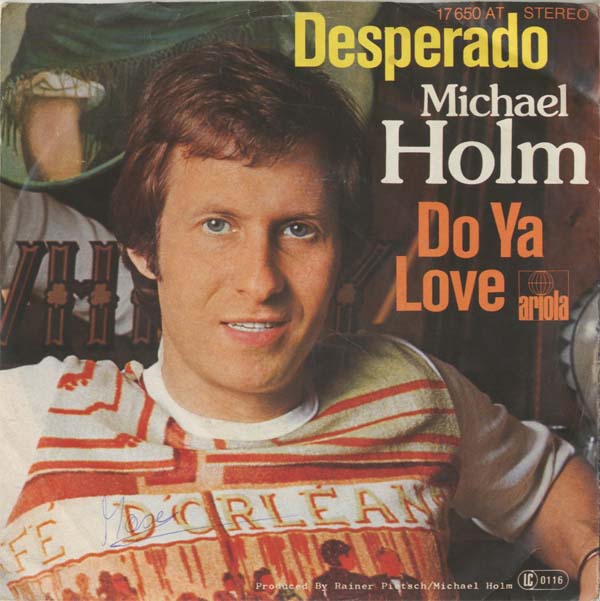 Albumcover Michael Holm - Desperado / Do Ya Love Me