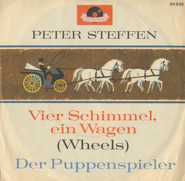 Albumcover Peter Steffen - Vier Schimmel und ein Wagen (Wheels) / Der Puppenspieler