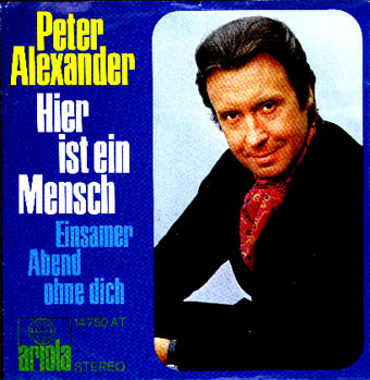 Albumcover Peter Alexander - Hier ist ein Mensch / Einsamer Abend ohne Dich