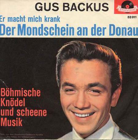 Albumcover Gus Backus - Der Mondschein an der Donau / Böhmische Knödel und schoene Musik