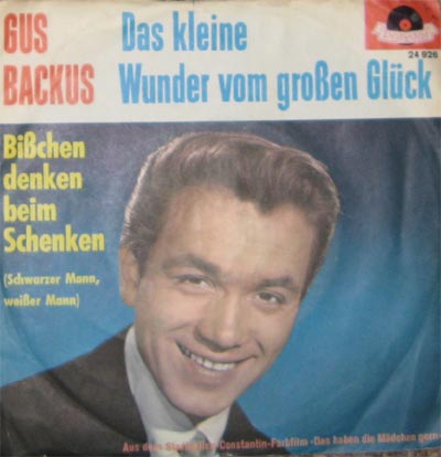 Albumcover Gus Backus - Das kleine Wunder vom großen Glück / Bißchen denken beim Schenken