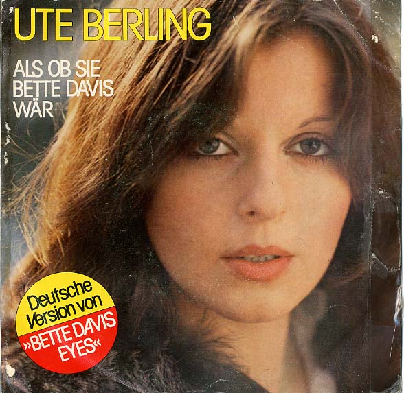 Albumcover Ute Berling - Als ob sie Bette Davis wär (Bette Davis Eyes) /  Der Himmel macht zu