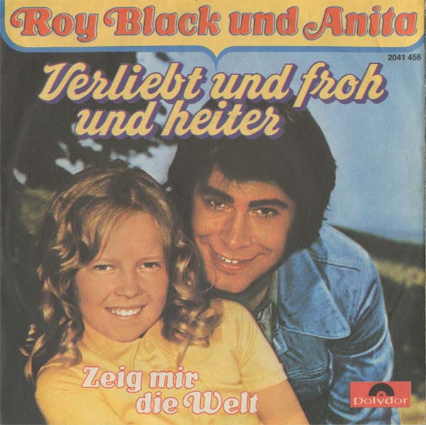 Albumcover Roy Black und Anita - Verliebt und froh und heiter / Zeig mir die Welt