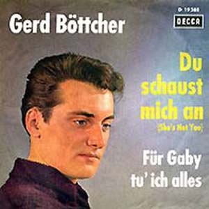 Albumcover Gerd Böttcher - Du schaust mich an (Shes Not you) / Für Gaby tu ich alles