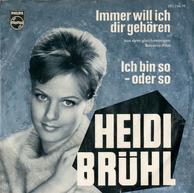 Albumcover Heidi Brühl - Immer will ich dir gehören /  Ich bin so oder so