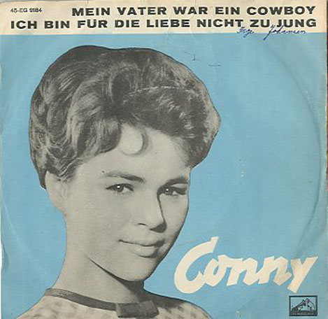 Albumcover Conny Froboess - Mein Vater war ein Cowboy /Ich bin für die Liebe nicht zu jung 
