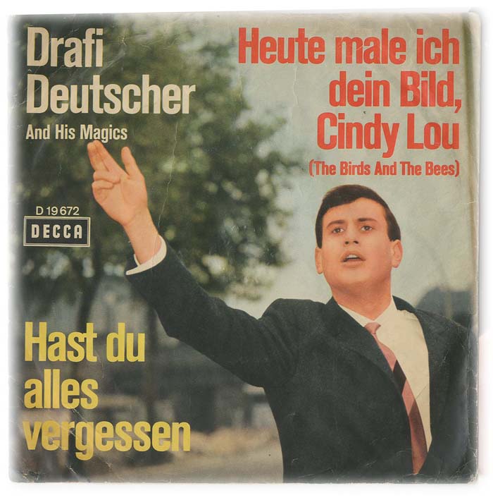 Albumcover Drafi Deutscher - Heute male ich dein Bild Cindy Lou  (The Birds And The Bees)/ Hast du alles vergessen