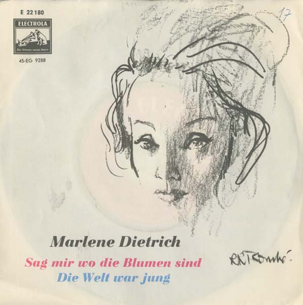 Albumcover Marlene Dietrich - Sag mir wo die Blumen sind / Die Welt war jung (Le Chevalier de Paris)