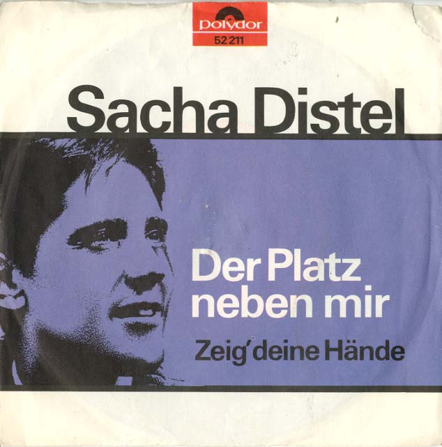 Albumcover Sacha Distel - Der Platz neben mir / Zeig deine Hände