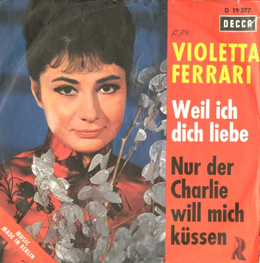 Albumcover Violetta Ferrari - Weil ich dich liebe / Nur der Charly will mich küssen (Like I Do)