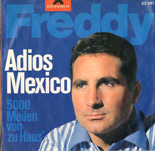 Albumcover Freddy (Quinn) - Adios Mexico/ 5000 Meilen von zu Haus (500 Miles)