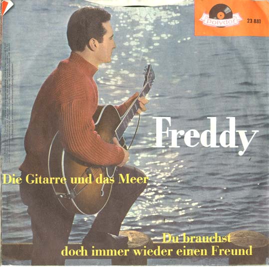 Albumcover Freddy (Quinn) - Die Gitarre und das Meer / Du brauchst doch immer wieder einen Freund
