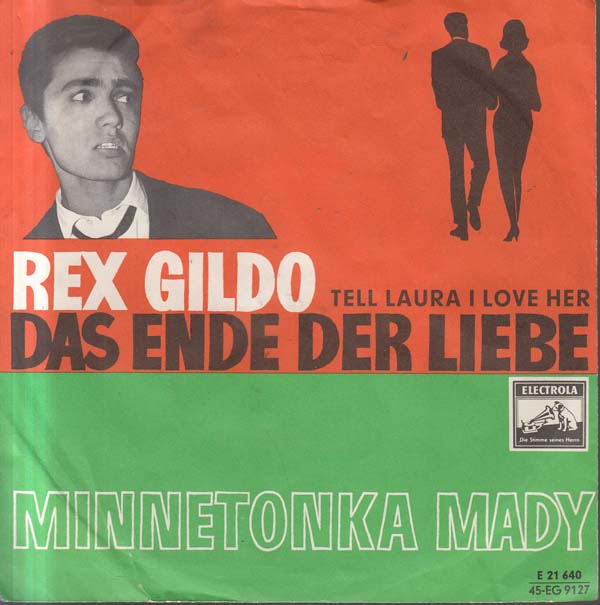 Albumcover Rex Gildo - Das Ende der Liebe (Tell Laura I Love Her / Minnetonka Mady