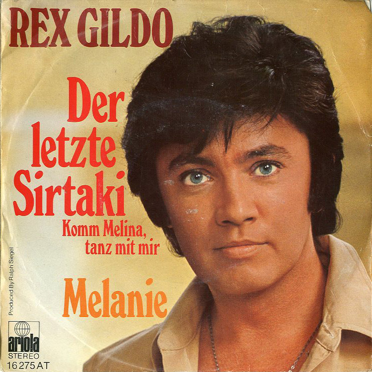 Albumcover Rex Gildo - Der letzte Sirtaki (Komm Melina tanz mit mir) / Melanie