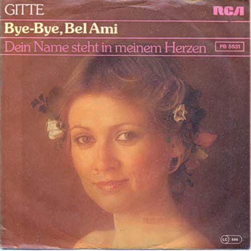 Albumcover Gitte - Bye-Bay Bel Ami / Dein Name steht in meinem Herzen