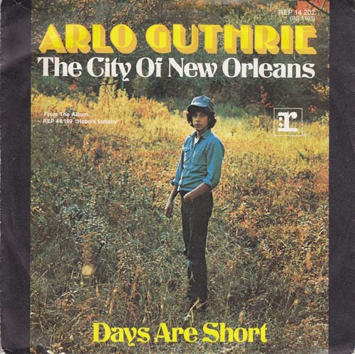 Albumcover Arlo Guthrie - The City Of New Orleans / Days Are Short