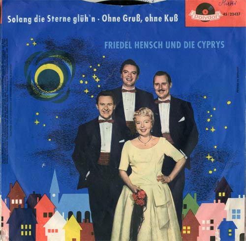 Albumcover Friedel Hensch und die Cyprys - Solang die Sterne glühn / Ohne Gruss, ohne Kuss